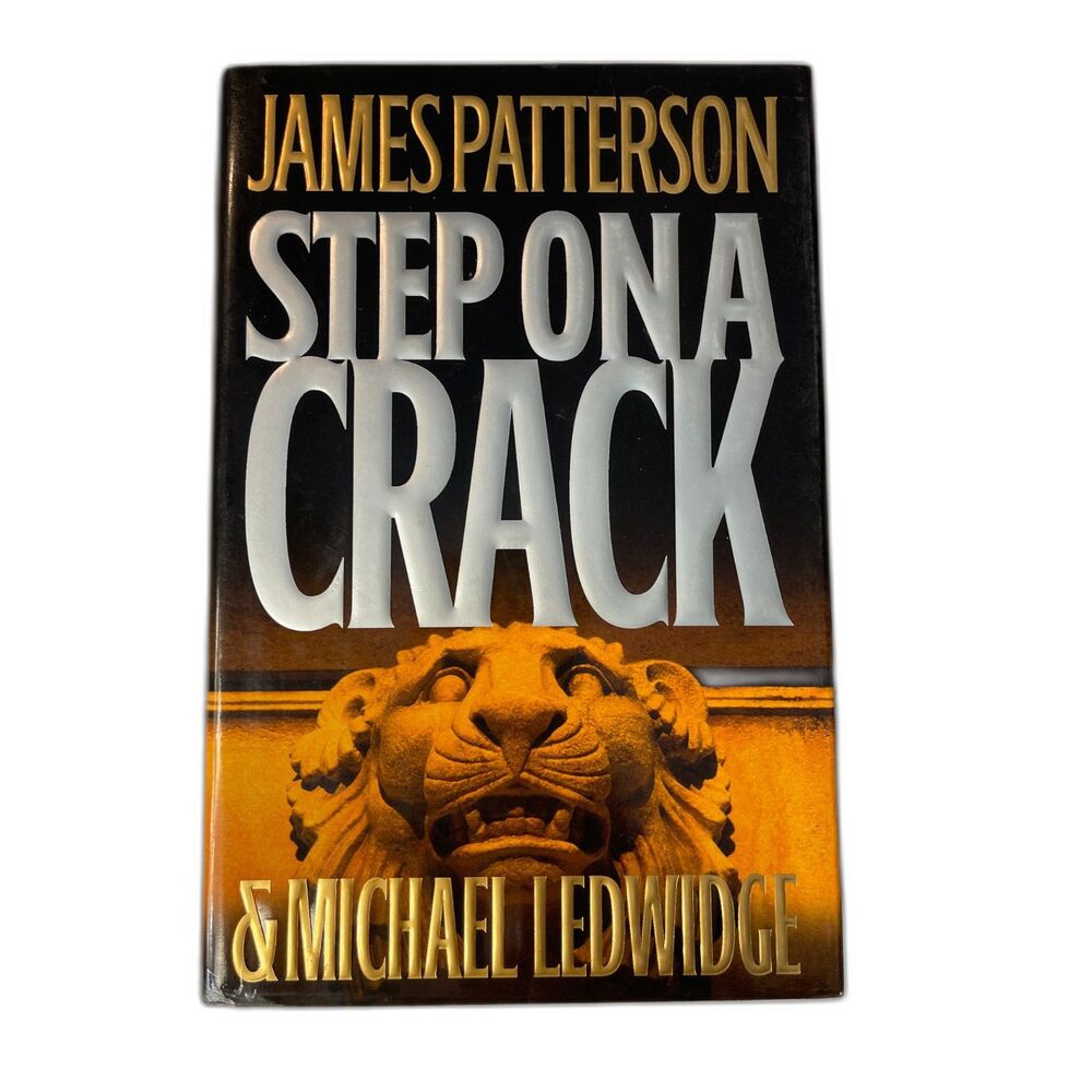 STEP ON A CRACK by James Patterson 1st Edition Hardcover Book 2007